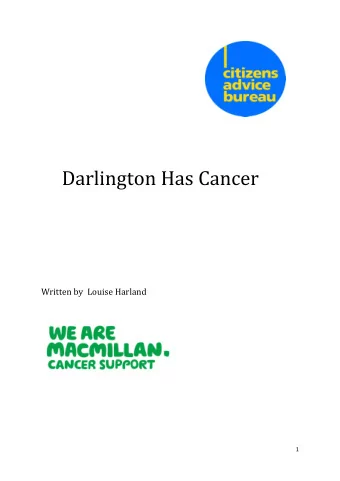 Darlington Has Cancer  Written by  Louise Harland  1  Contents  Introduction  Cancer and the facts