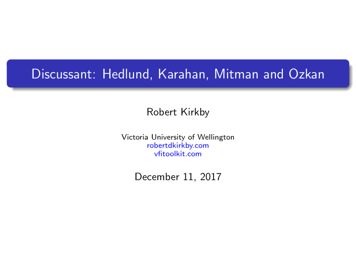 discussant hedlund karahan mitman and ozkan