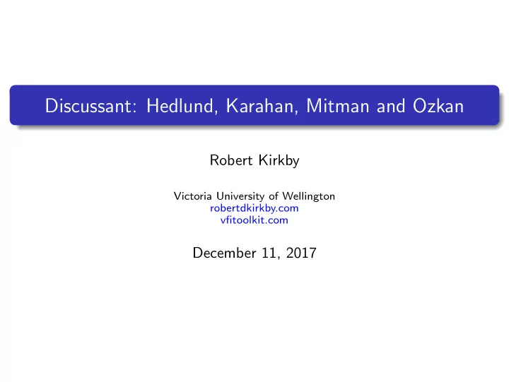 discussant hedlund karahan mitman and ozkan