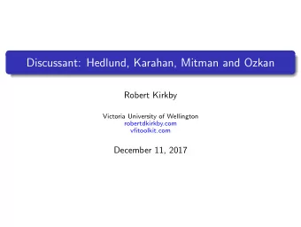 Discussant: Hedlund, Karahan, Mitman and Ozkan  Robert Kirkby  Victoria University of Wellington