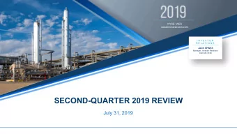 SECOND-QUARTER 2019 REVIEW  July 31, 2019  Cautionary Language Regarding Forward Looking Statements