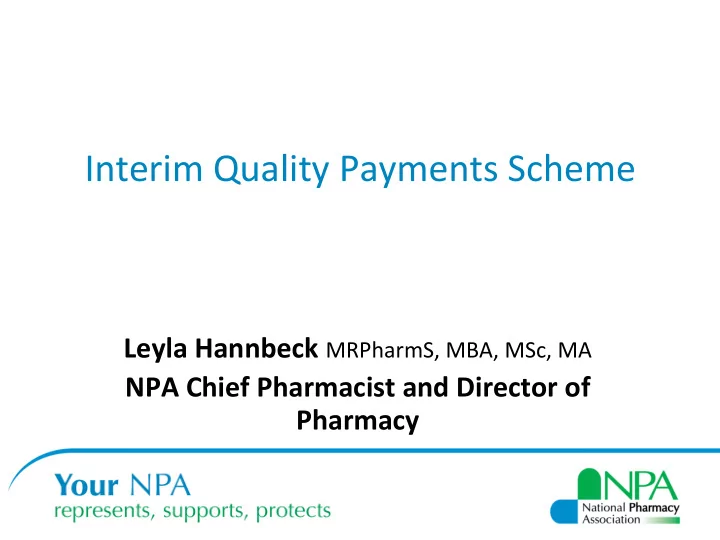 interim quality payments scheme