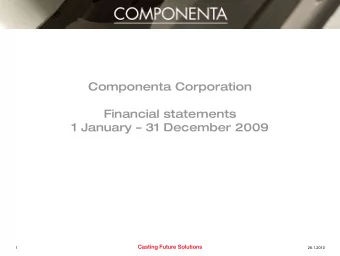 Componenta Corporation  Financial statements  1 January   31 December 2009