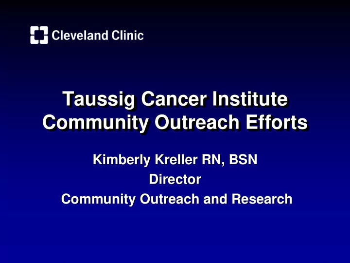 taussig cancer institute community outreach efforts