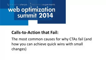 Calls-to-Action that Fail:  The most common causes for why CTAs fail (and  how you can achieve