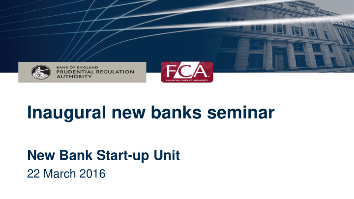 inaugural new banks seminar