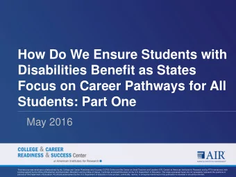 How Do We Ensure Students with  Disabilities Benefit as States  Focus on Career Pathways for All