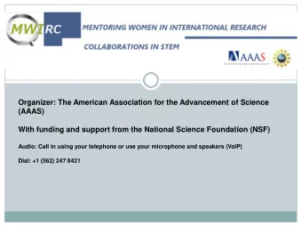 (AAAS)  With funding and support from the National Science Foundation (NSF)  Audio: Call in using