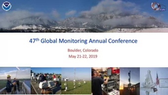 47 th Global Monitoring Annual Conference  Boulder, Colorado  May 21-22, 2019  ESRL GMAC  Welcome