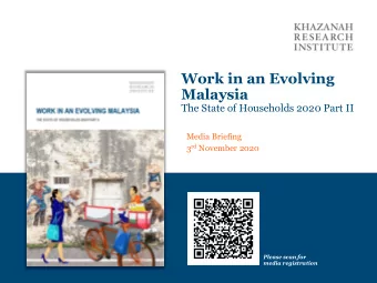 Work in an Evolving  Malaysia  The State of Households 2020 Part II  Media Briefing 3 rd November
