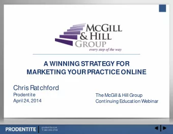 A WINNING STRATEGY FOR  MARKETING YOUR PRACTICE ONLINE  Chris Ratchford  Prodentite
