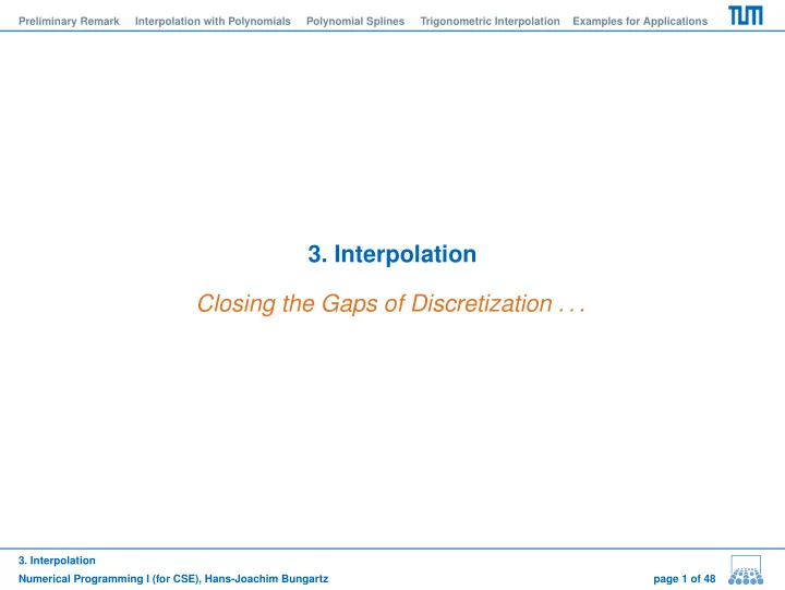 3 interpolation closing the gaps of discretization