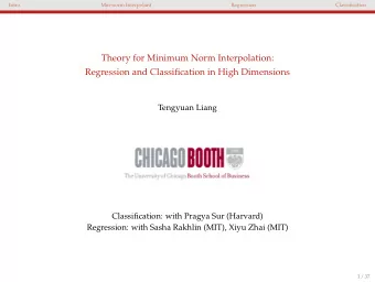 Theory for Minimum Norm Interpolation:  Regression and Classification in High Dimensions  Tengyuan