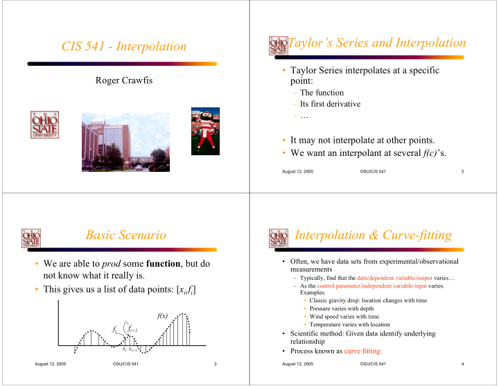 taylor s series and interpolation cis 541 interpolation