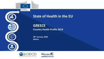 State of Health in the EU  GREECE  Country Health Profile 2019 28 th January, 2020  Athens