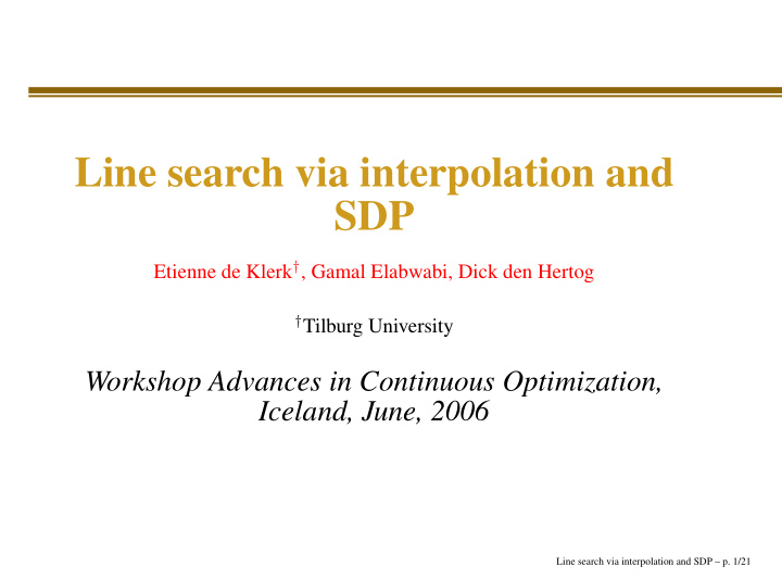 line search via interpolation and sdp