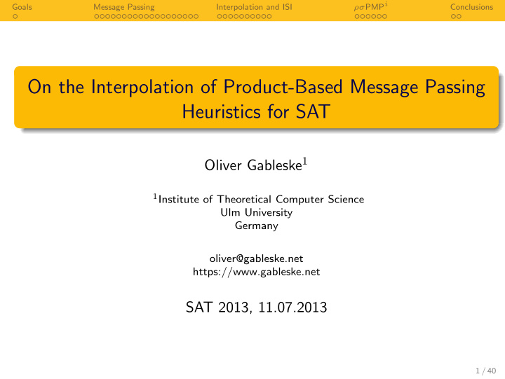 on the interpolation of product based message passing