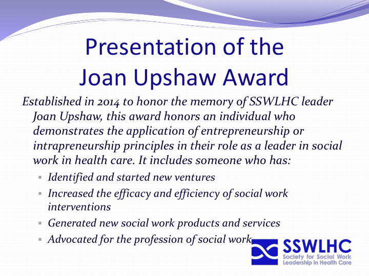 presentation of the joan upshaw award