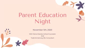 Parent Education  Night  November 5th, 2020  With Sierra Daniels, School Counselor  And  Todd
