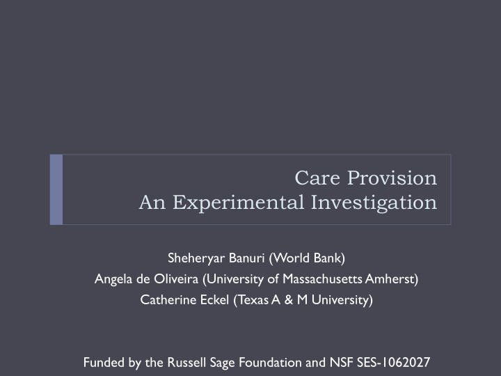 care provision an experimental investigation