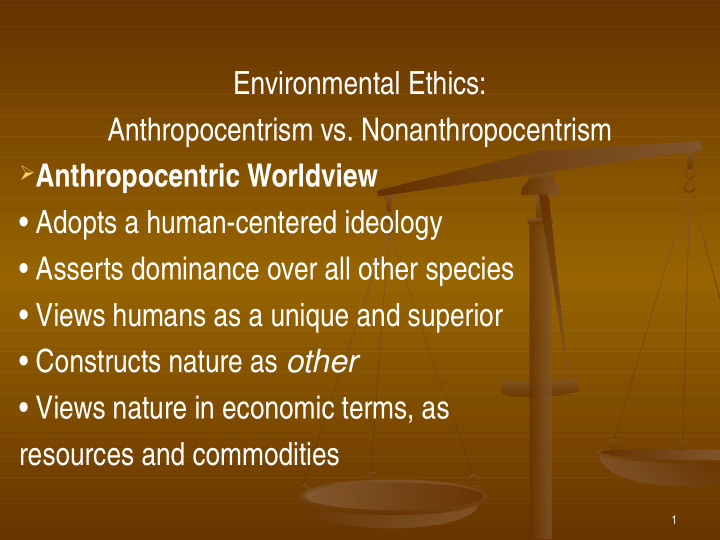 environmental ethics anthropocentrism vs