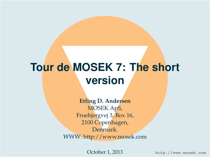 tour de mosek 7 the short version