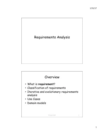 Requirements Analysis  Overview  What is requirement ?  Classification of requirements