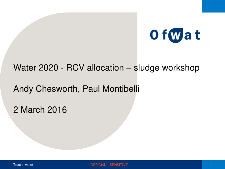 water 2020 rcv allocation sludge workshop andy chesworth