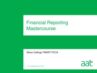 Financial Reporting  Mastercourse  Steve Collings FMAAT FCCA  Introduction   New UK GAAP