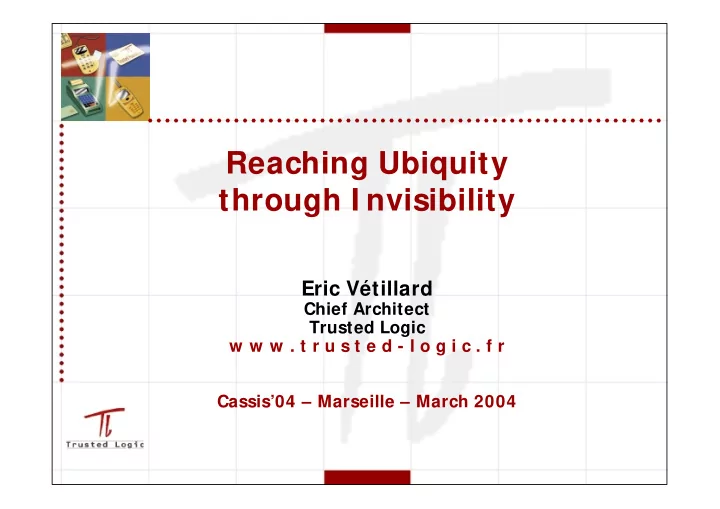 reaching ubiquity through i nvisibility
