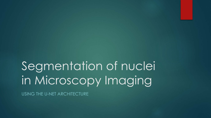 segmentation of nuclei in microscopy imaging