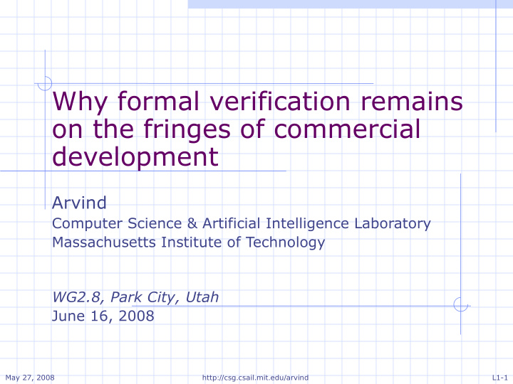 why formal verification remains on the fringes of