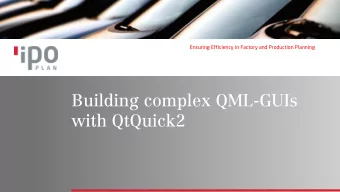 with QtQuick2  Content Introduction to IPO.Plans software  Data model concept Worker Gantt