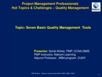 Project Management Professionals Hot Topics &amp; Challenges  Quality Management  Topic: Seven
