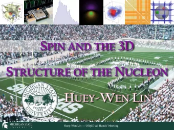 Huey-Wen Lin  USQCD All Hands' Meeting  Lattice Parton Physics Project (LP3)