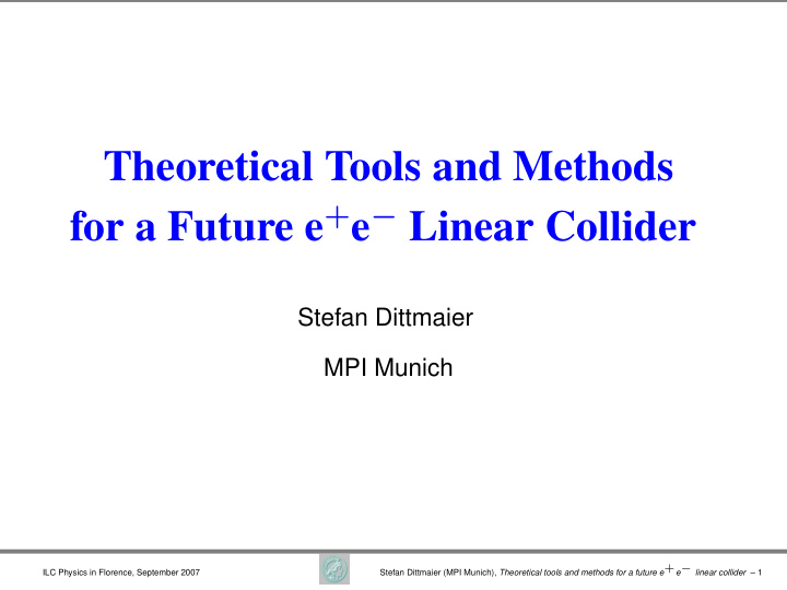 theoretical tools and methods for a future e e linear