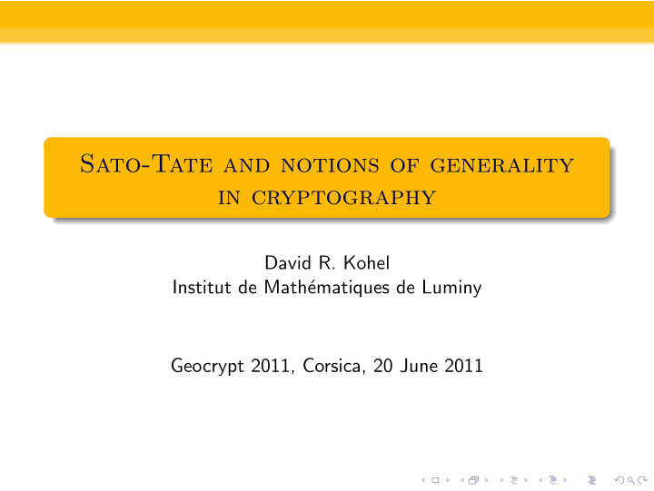 sato tate and notions of generality in cryptography