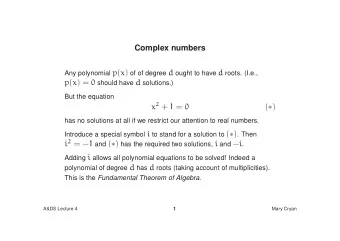 x 2 + 1 = 0 (  )  has no solutions at all if we restrict our attention to real numbers.