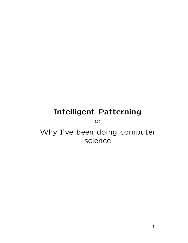 intelligent patterning