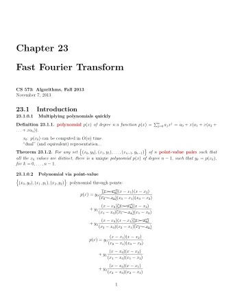 Chapter 23  Fast Fourier Transform  CS 573: Algorithms, Fall 2013  November 7, 2013  23.1