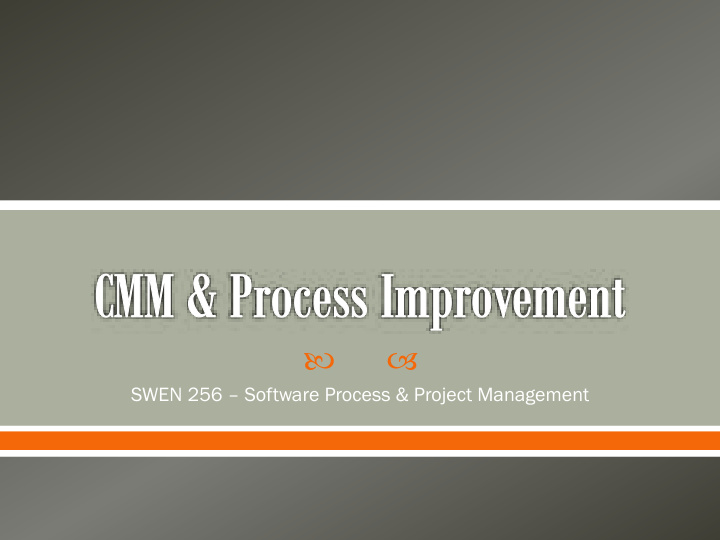 swen 256 software process project management