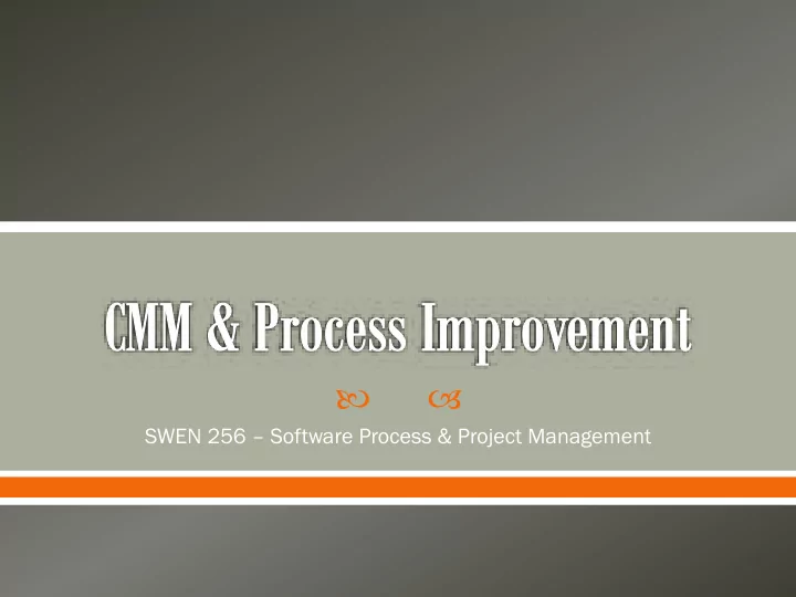 swen 256 software process project management
