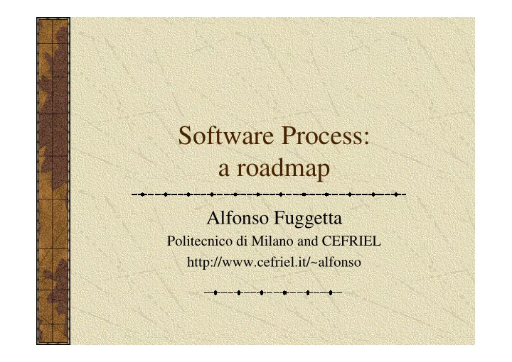 software process a roadmap