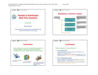Parallel &amp; Distributed  What should be done &amp;  Real-Time Systems  New design!  When should