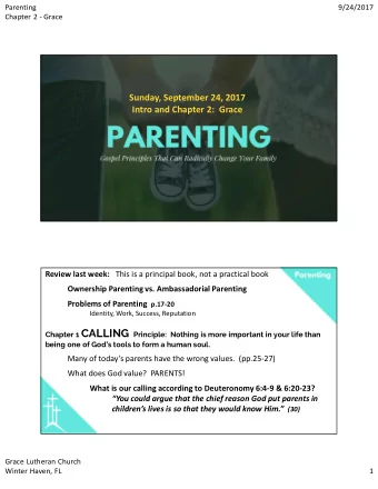 Whats the problem with many parents in  parenting?  Grace Lutheran Church  Winter Haven, FL  2