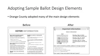 Adopting Sample Ballot Design Elements  Orange County adopted many of the main design elements