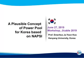 A Plausible Concept  of Power Pool  June 27, 2019  Workshop, Jicable 2019  for Korea based  Prof.