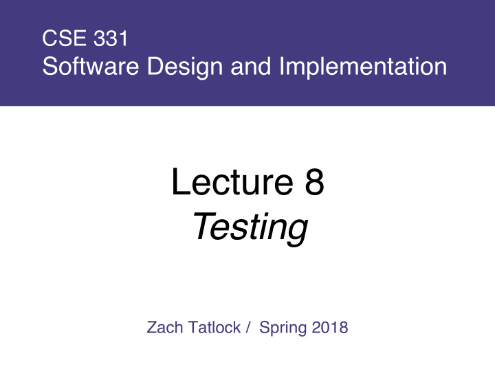 lecture 8 testing