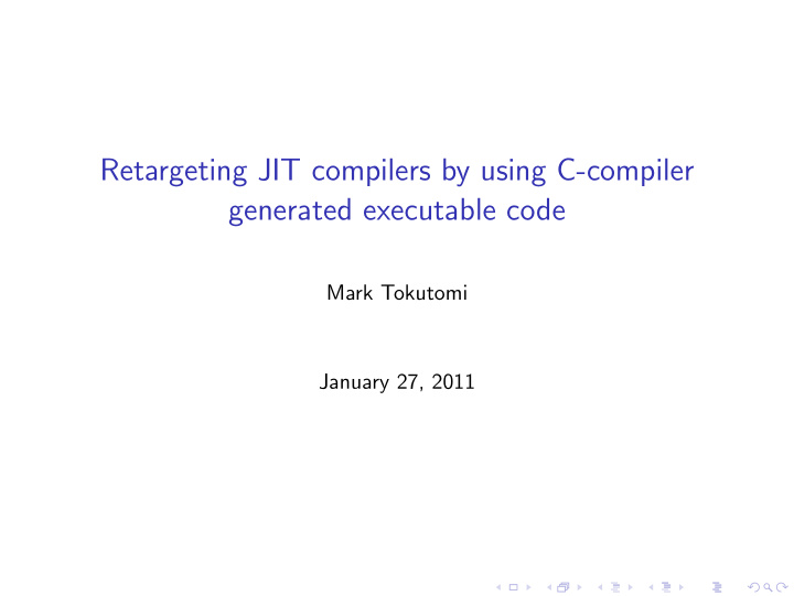 retargeting jit compilers by using c compiler generated