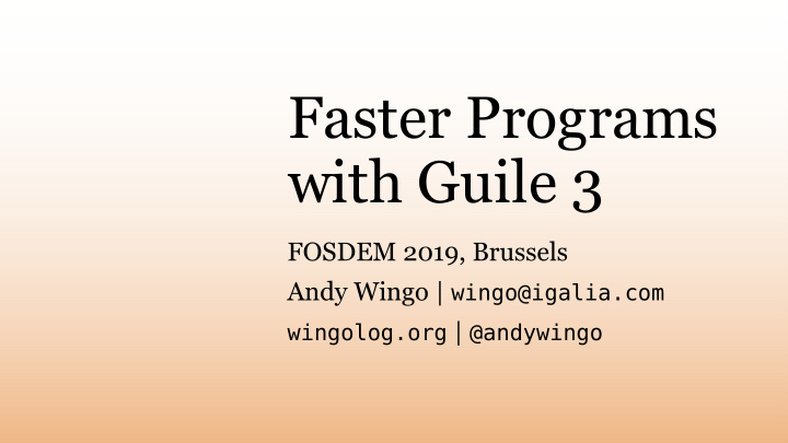 faster programs with guile 3